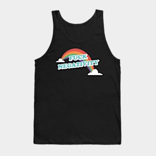 f*ck negativity Tank Top